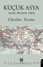 Küçük Asya Genel Bilgiler - Giriş