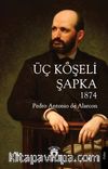 Üç Köşeli Şapka 1874 