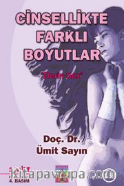 Cinsellikte Farklı Boyutlar 1.Cilt <br /> Derin Sex
