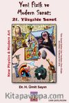Yeni Fizik ve Modern Sanat: 21. Yüzyılda Sanat