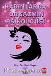 Kadınlarda Orgazmın Psikolojisi
