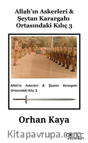 Allah’ın Askerleri / Şeytan Karargahı Ortasındaki Kılıç 3