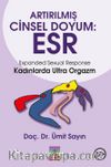 Artırılmış Cinsel Doyum: ESR & Kadınlarda Ultra Orgazm