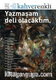 Kahverenkli Sanat Edebiyat Kültür Dergisi Sayı: 1 Haziran 2015
