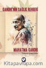 Gandhi’nin Sağlık Rehberi
