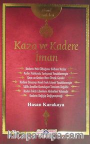 Kaza ve Kadere İman / Akaid Risaleleri
