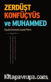 Zerdüşt, Konfüçyüs ve Muhammed