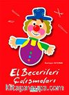 El Becerileri Çalışmaları
