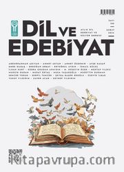 Dil ve Edebiyat Dergisi Sayı: 182 Şubat 2024