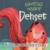 Dehşet / Davetsiz Misafir