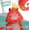Hüzün / Davetsiz Misafir 