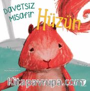Hüzün / Davetsiz Misafir 