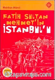Fatih Sultan Mehmet'in İstanbul'u