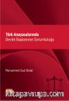 Türk Anayasalarında Devlet Başkanının Sorumluluğu