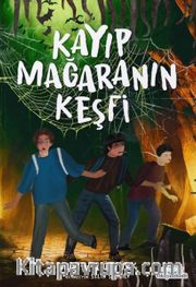 Kayıp Mağaranın Keşfi