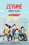 Zeyume / Kırmızı Eller (Resimli 10+Yaş)