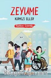 Zeyume / Kırmızı Eller (Resimli 10+Yaş)