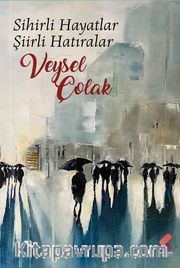 Sihirli Hayatlar Şiirli Hatıralar 