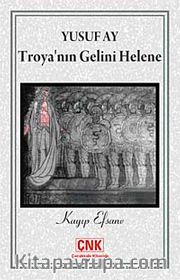 Troya'nın Gelini Helene <br /> Kayıp Efsane