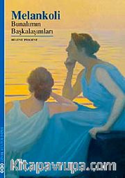 Melankoli <br /> Bunalımın Başkalaşımları