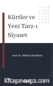 Kürtler ve Yeni Tarz-ı Siyaset 