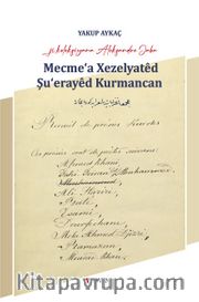Mecme’a Xezelyatêd Şu’erayêd Kurmancan 