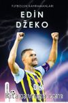 Futbolun Kahramanları Edin Dzeko