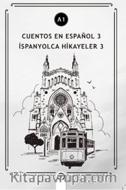 Cuentos en Español 3 (a1) <br /> İspanyolca Hikayeler 3