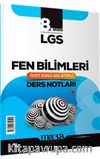 8. Sınıf LGS Fen Bilimleri Özet Konu Anlatımlı Ders Notları 