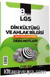 8. Sınıf LGS Din Kültürü ve Ahlak Bilgisi Özet Konu Anlatımlı Ders Notları 
