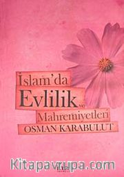 İslam'da Evlilik ve Mahremiyetleri