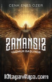 Zamansız / Yağmur Başlıyor / Hizmetkâr Serisi 1. Kitap