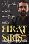 Tezgahı Bilen Mutfağı Bilir