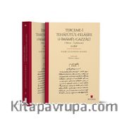 Terceme-i Tehafütü’l-Felasife Li İmami’l-Gazzalî (Metin – Tıpkıbasım / 2 Cilt)