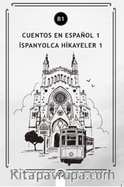 Cuentos en Español 1 (b1) <br /> İspanyolca Hikayeler 1
