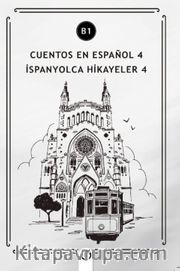 Cuentos en Español 4 (b1) <br /> İspanyolca Hikayeler 4
