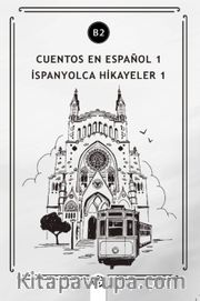 Cuentos en Español 1 (b2) <br /> İspanyolca Hikayeler 1