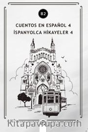 Cuentos en Español 4 (b2) <br /> İspanyolca Hikayeler 4