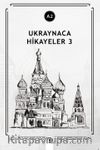 Ukraynaca Hikayeler 3 (a2)