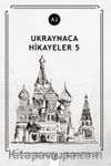 Ukraynaca Hikayeler 5 (a2)