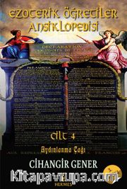 Ezoterik Öğretiler Ansiklopedisi Cilt 4 <br /> Aydınlanma Çağı