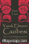 Yasak Elmanın Cazibesi & Dinî ve Felsefi Bağlamda Günah Üzerine Cüretkar Bir Sorgulama