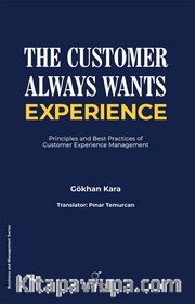 The Customer Always Wants Experience