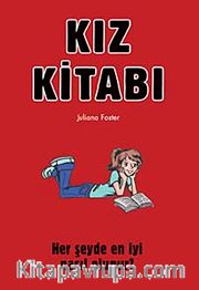 Kız Kitabı <br /> Her Şeyde En İyi Nasıl Olunur?
