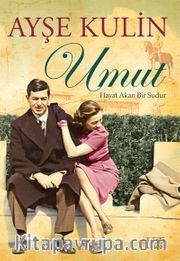 Umut <br /> Hayat Akan Bir Sudur