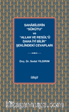 Sahabîlerin “Sükûtu” ve “Allah ve Resûl'ü Daha İyi Bilir” Şeklindeki Cevapları
