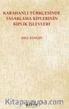 Karahanli Türkçesinde Tasarlama Kiplerinin Kiplik İşlevleri