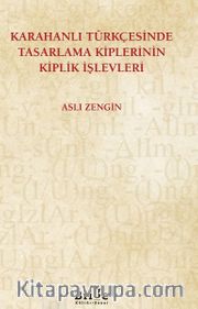 Karahanli Türkçesinde Tasarlama Kiplerinin Kiplik İşlevleri