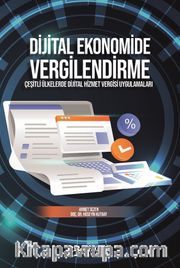 Dijital Ekonomide Vergilendirme <br /> Çeşitli Ülkelerde Dijital Hizmet Vergisi Uygulamaları