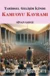 Tarihsel Gelişim İçinde Kamuoyu Kavramı